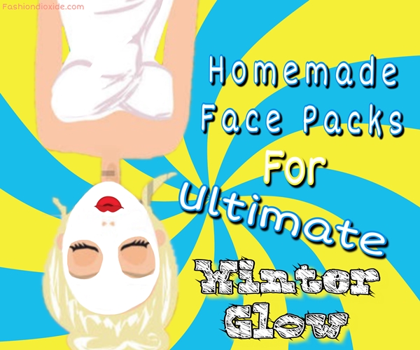 homemade-face-packs-for-ultimate-winter-glow