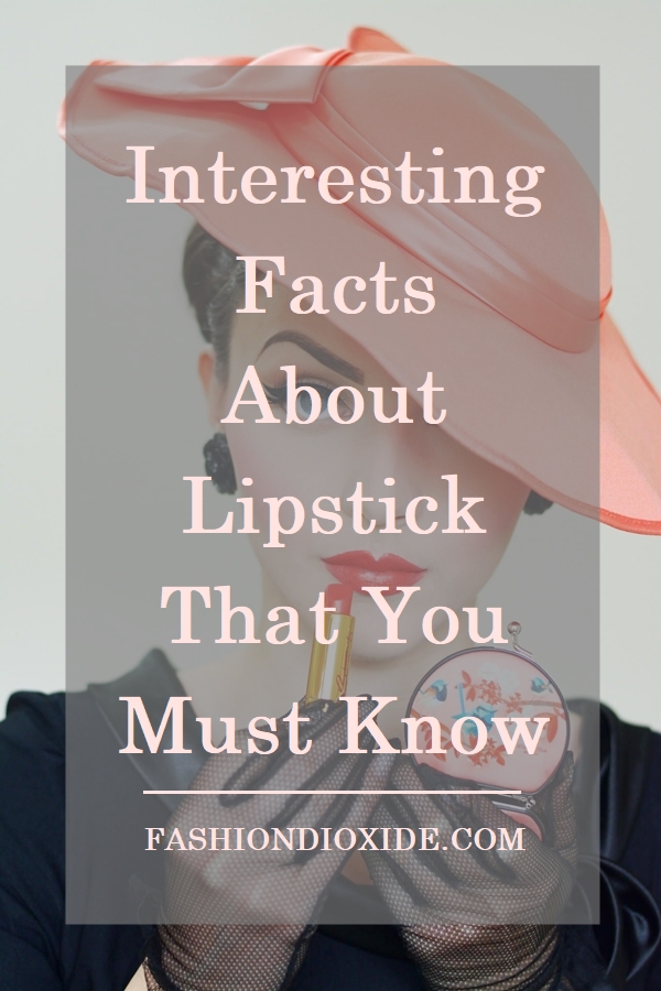 interesting-facts-about-lipstick-that-you-must-know