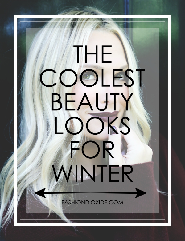 The-Coolest-Beauty-Looks-For-Winter