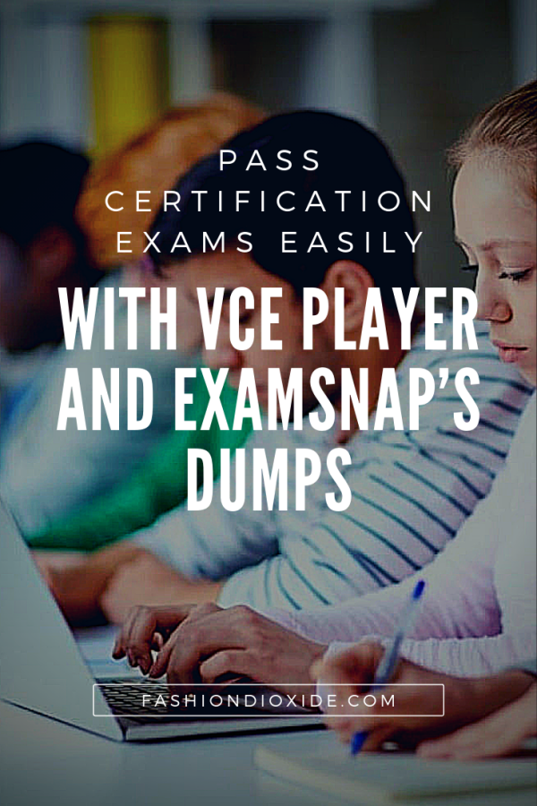 Pass-Certification-Exams-Easily-with-VCE-Player-and-ExamSnap’s-Dumps