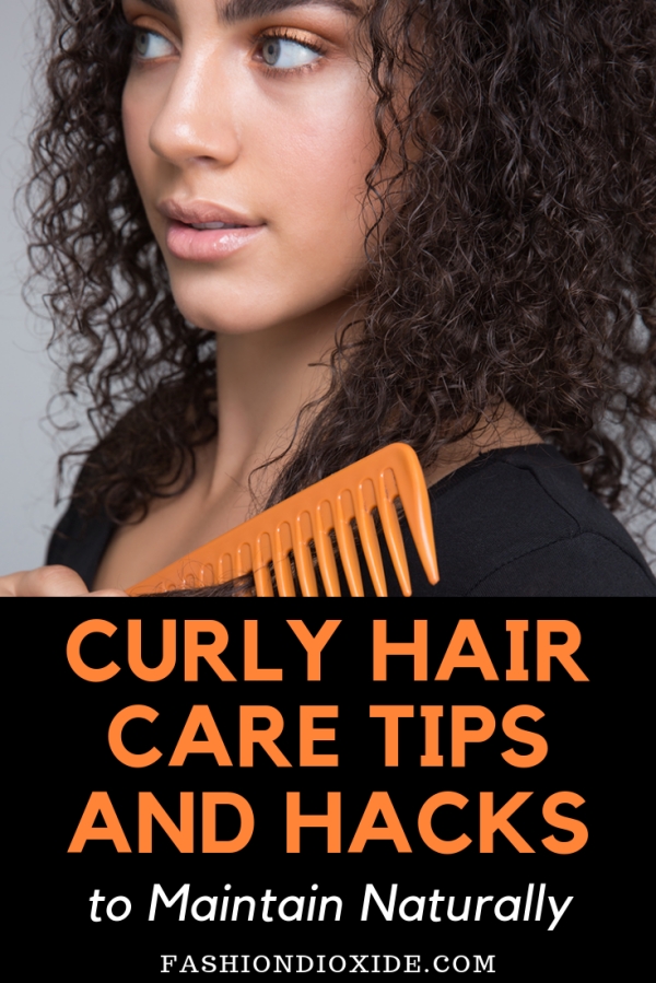 Curly Hair Care Tips and Hacks to Maintain Naturally